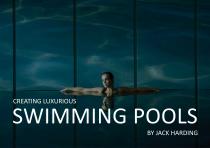 CREATING LUXURIOUS SWIMMING POOLS