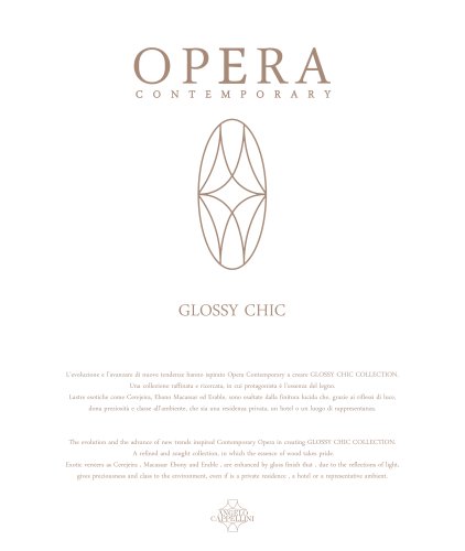 Opera Contemporary Glossy Chic