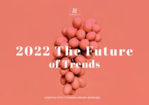 2022 THE FUTURE OF TRENDS