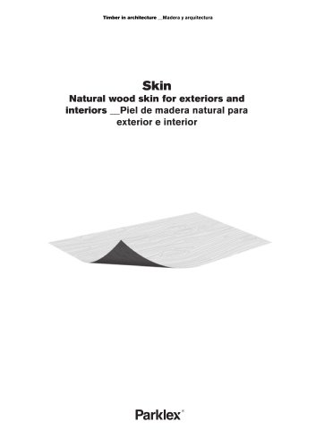 Skin Natural wood skin for exteriors and interiors