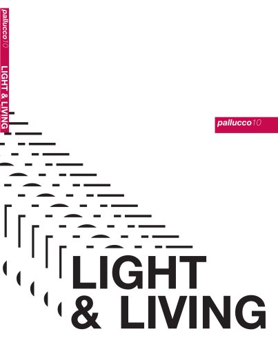 Light & Living second part Pallucco 2010