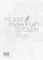 It's just more fun outdoor