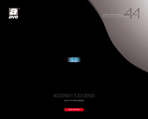 LIGHT UP YOUR SENSES - 2009 EDITION