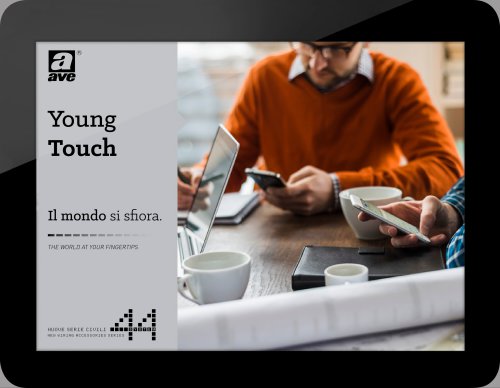 Young Touch – The world at your fingertips