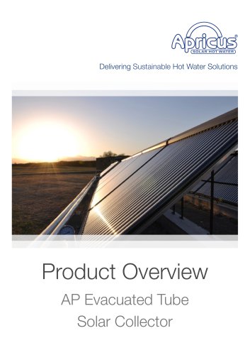 Product Overview AP Evacuated Tube Solar Collector