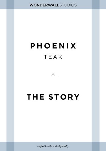 Phoenix Teak