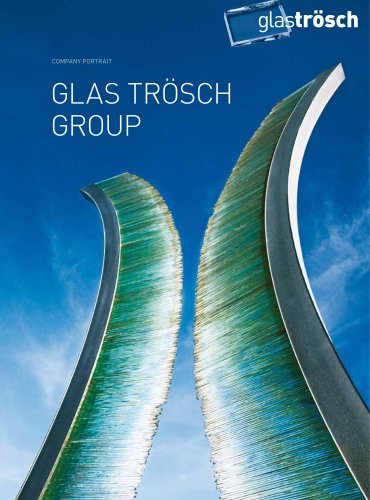 Company Portrait - Glas Trösch Group